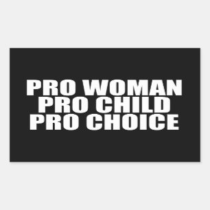 Sticker Rectangulaire Pro Woman Pro Child Pro Choice