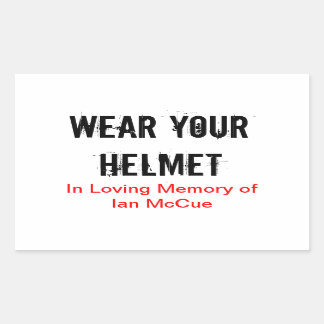 Sticker Rectangulaire R.I.P Ian McCue "Portez votre casque" bâtons commé