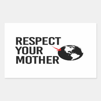 Sticker Rectangulaire Respectez votre mère