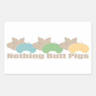 Sticker Rectangulaire Rien n'aboutent des porcs