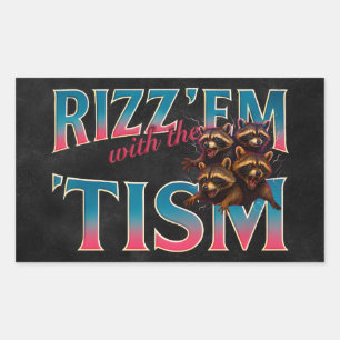 Sticker Rectangulaire Rizz Em avec le Tism Meme Autisme Drôle Raton Lave