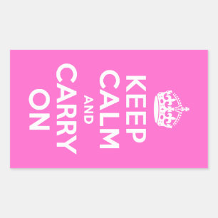 Sticker Rectangulaire Rose Pink Gardez votre calme et continuez