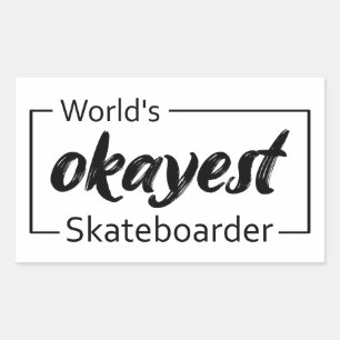 Sticker Rectangulaire Skateboarder le plus Okayest du monde