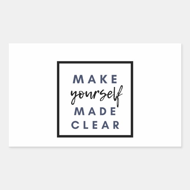 Sticker Rectangulaire Soyez clair (Devant)