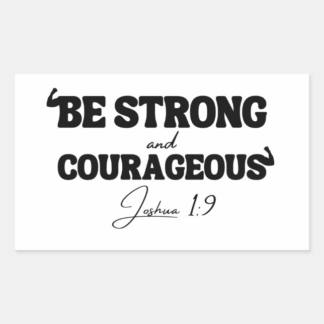 Sticker Rectangulaire Soyez Forts & Courageux – Josué 1:9 (Devant)