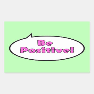Sticker Rectangulaire Soyez Positif !
