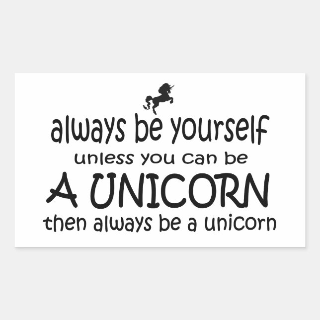 Sticker Rectangulaire Soyez Toujours Vous-Même, À Moins De Pouvoir Être  (Devant)