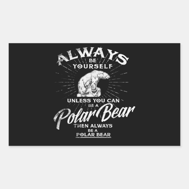 Sticker Rectangulaire Soyez Toujours Vous-Même À Moins Que Vous Ne Puiss (Devant)