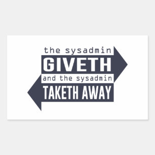 Sticker Rectangulaire Sysadmin Giveth et Takeaway