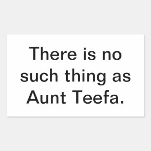 Sticker Rectangulaire Tante Teefa n'existe pas Hankamer Artjunkhaus Amus