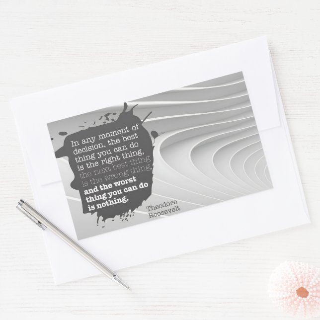 Sticker Rectangulaire Theodore Roosevelt Citation Inspirationnelle "Déci (Enveloppe)
