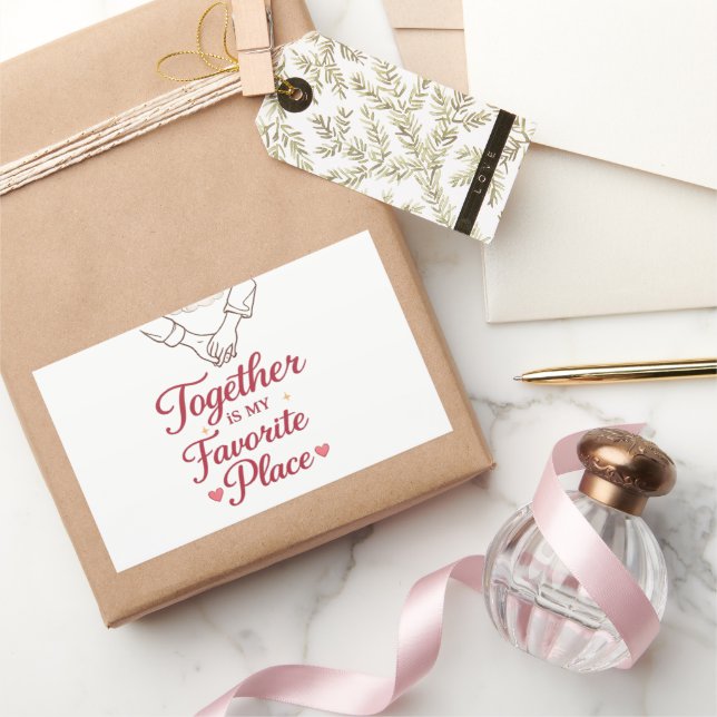 Sticker Rectangulaire Together Is My Favorite Place Romantic Love Sticke (Cadeaux)