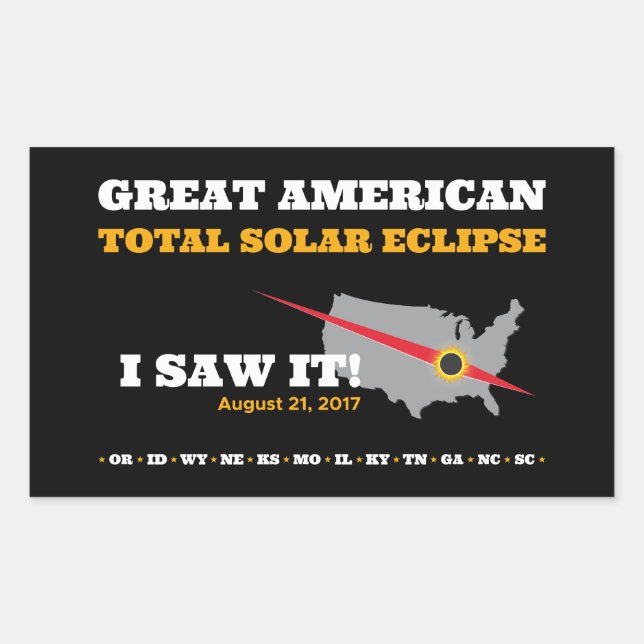 Sticker Rectangulaire Total Solar Eclipse - 2017 - Je l'ai vu ! (Devant)