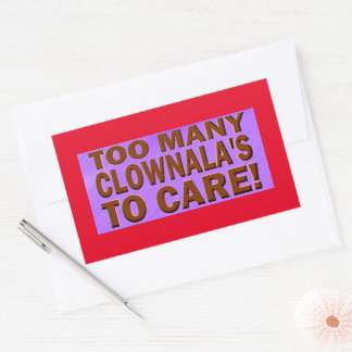 Sticker Rectangulaire Trop de CLOWNALA !