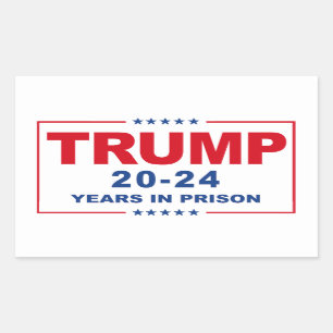 Sticker Rectangulaire TRUMP 20 - 24 ans de prison - Anti-Trump