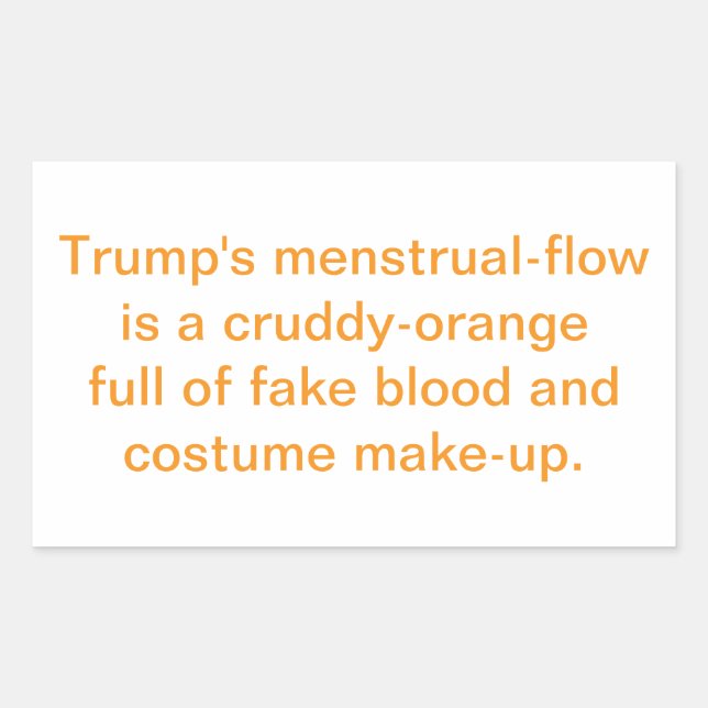 Sticker Rectangulaire Trump's Cruddy-Orange Period Hankamer Artjunkhaus (Devant)
