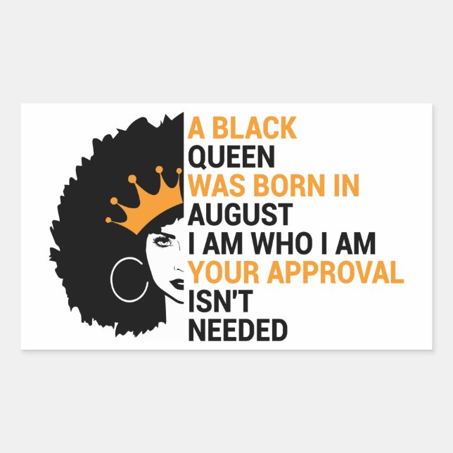 Sticker Rectangulaire Une Reine noire est née en août Je suis qui je sui (Devant)