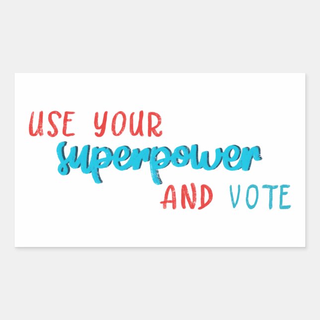 Sticker Rectangulaire Utiliser votre superpuissance et voter (Devant)