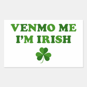 Sticker Rectangulaire Venmo Me Je suis Irlandais