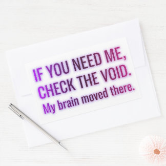 Sticker Rectangulaire Vérifiez le Vide — Mon cerveau a déménagé là-bas