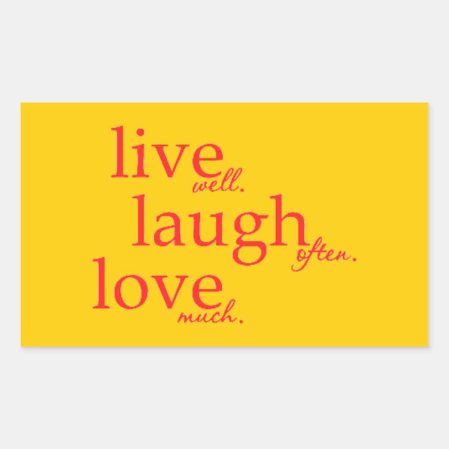 STICKER RECTANGULAIRE VIVRE BIEN RIRE SOUVENT AIMER BEAUCOUP DE CITATION (Devant)
