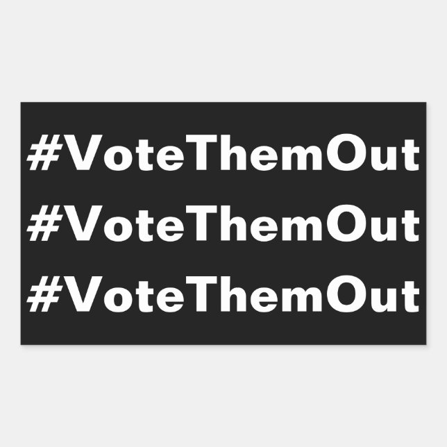 Sticker Rectangulaire #VoteThemOut texte blanc sur politique noire (Devant)