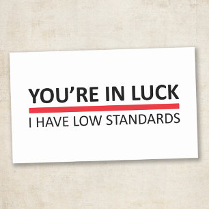 Sticker Rectangulaire Vous avez de la chance - J'ai des critères bas