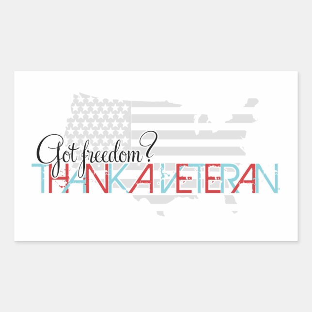 Sticker Rectangulaire Vous avez la liberté ? Merci à un vétéran (Devant)