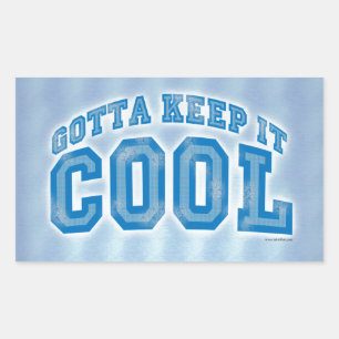 Sticker Rectangulaire Vous devez garder la fraicheur, un design avec une