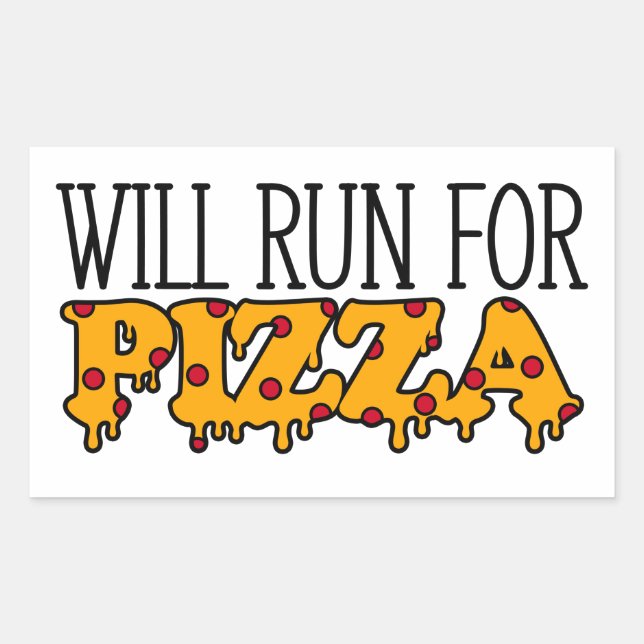 Sticker Rectangulaire Will Run for Pizza (Devant)