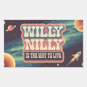 Sticker Rectangulaire Willy Nilly est la façon de vivre