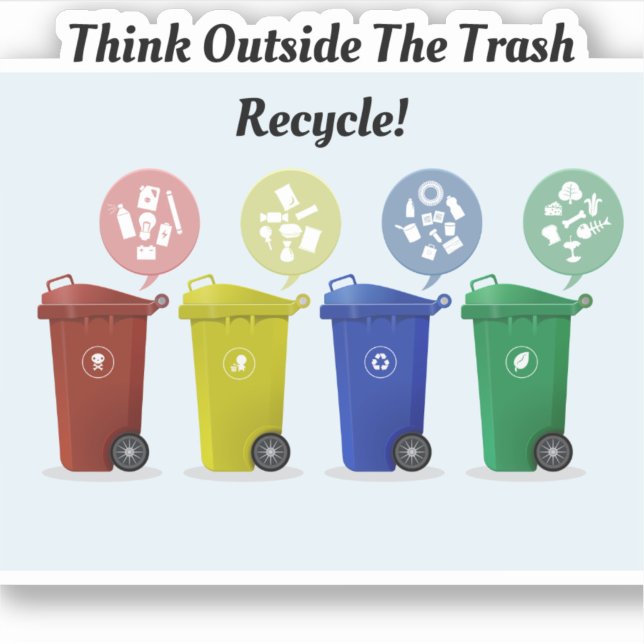 Sticker Recycler ("Think Outside the Trash Recycle stickers" )