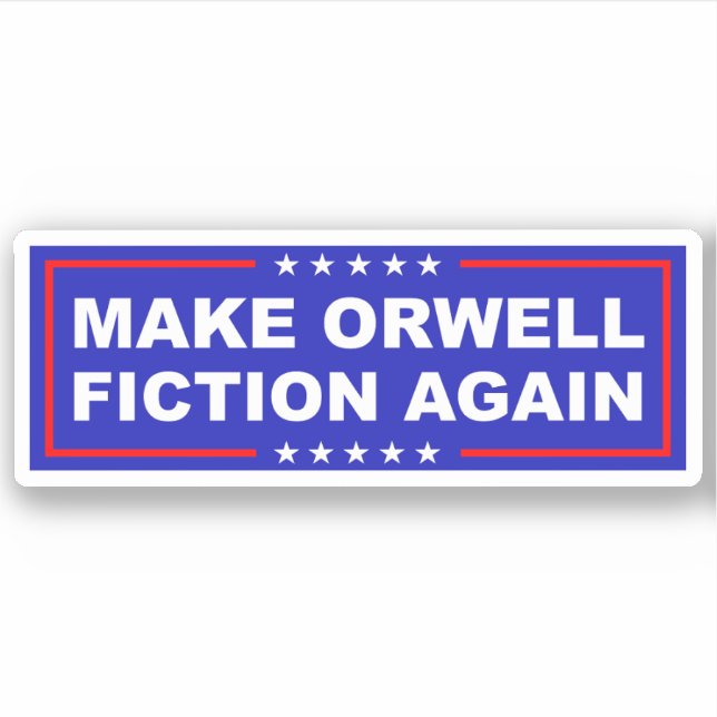 Sticker Refaire D'Orwell De La Fiction (Devant)