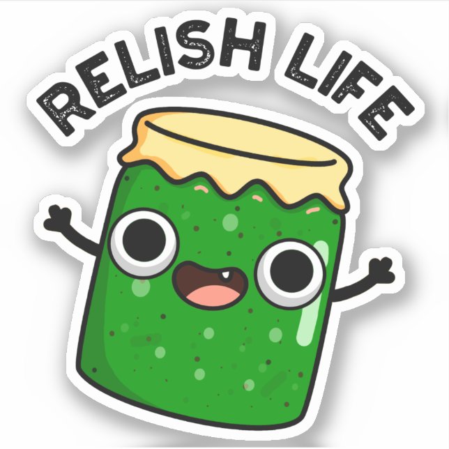 Sticker Relish Life Funky Food Pun (Devant)