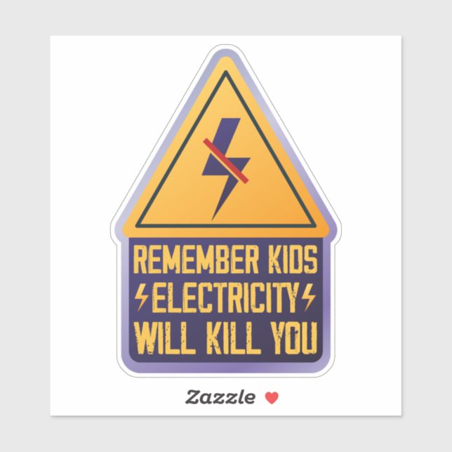 Sticker Remember Kids Electricity Will Kill You – Retro Sa (Feuille)