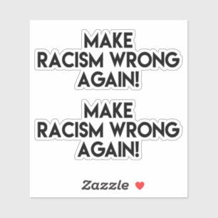 Sticker Rendez le racisme faux ! Manifestation contre le r