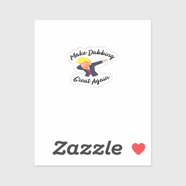 Sticker Rendre le Dabbing génial à nouveau Design Classic (Feuille)