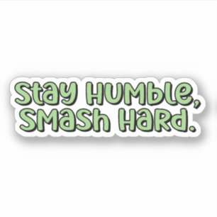 Sticker Restez Humbles, Smash Hard Green Pickleball