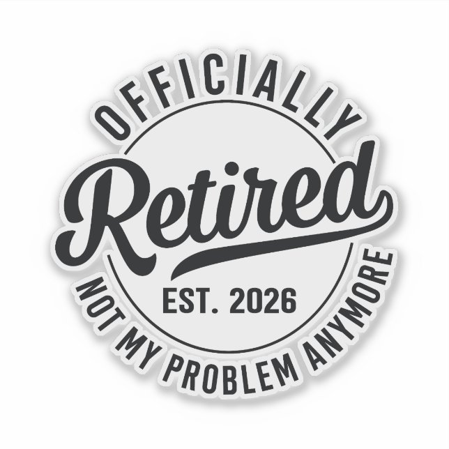 Sticker Retraité 2026 plus mon problème retraite (Devant)