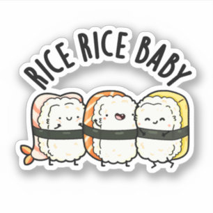Sticker Riz Bébé Funny Sushi Alimentation Pun