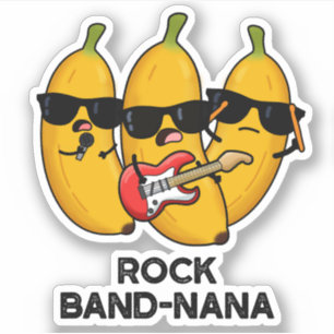 Sticker Rock Band-nana Funny Banana Pun