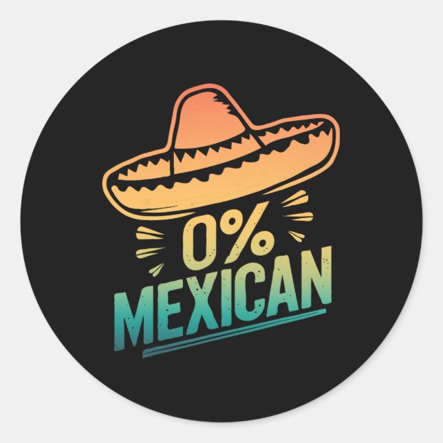 Sticker Rond 0% Fiesta Funny Mexicaine Cinco De Mayo (Devant)