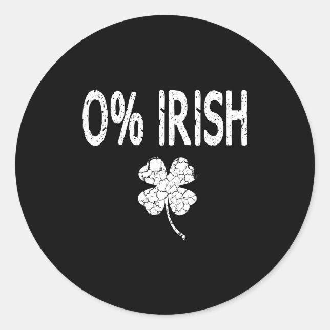 Sticker Rond 0% Irish Funny St. Patrick's Day Shamrock Men Wome (Devant)