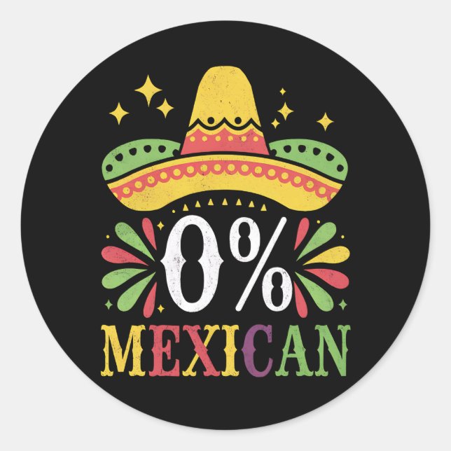 Sticker Rond 0% Mexicain Zéro% Drôle Cinco De Mayo (Devant)