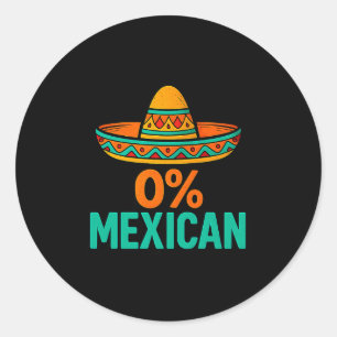 Sticker Rond 0 pour cent mexicain drôle cinco de mayo sombrero