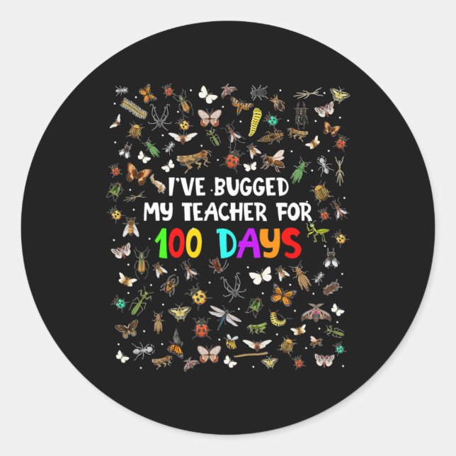 Sticker Rond 100 Bugs J'Ai Baché Mon Enseignant Pendant 100 Jou (Devant)