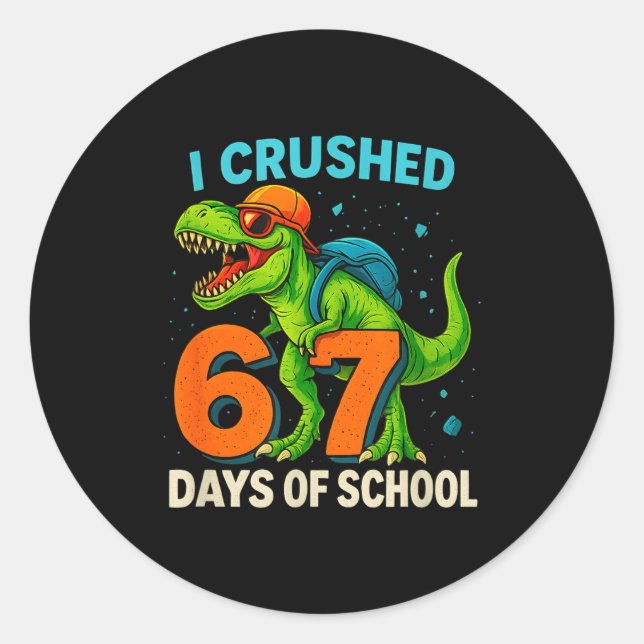 Sticker Rond 100 Days Of School I Crushed 67 Days Of School Stu (Devant)