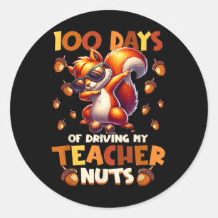 Sticker Rond 100 Jours De Conduire Mon Enseignant Nuts Drôle Éc