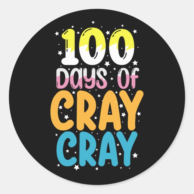 Sticker Rond 100 Jours de Cray Cray 100e Jour de l'enseignant s (Devant)