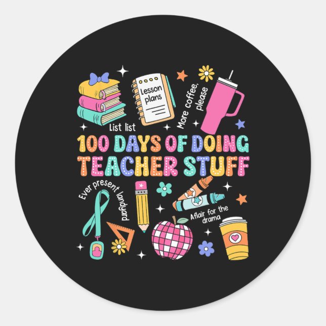 Sticker Rond 100 Jours De L'École Faire Enseignant Stuff Enseig (Devant)
